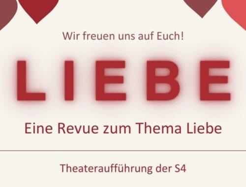 Plakat: „Liebe – Eine Revue zum Thema Liebe“, Theateraufführung der S4.