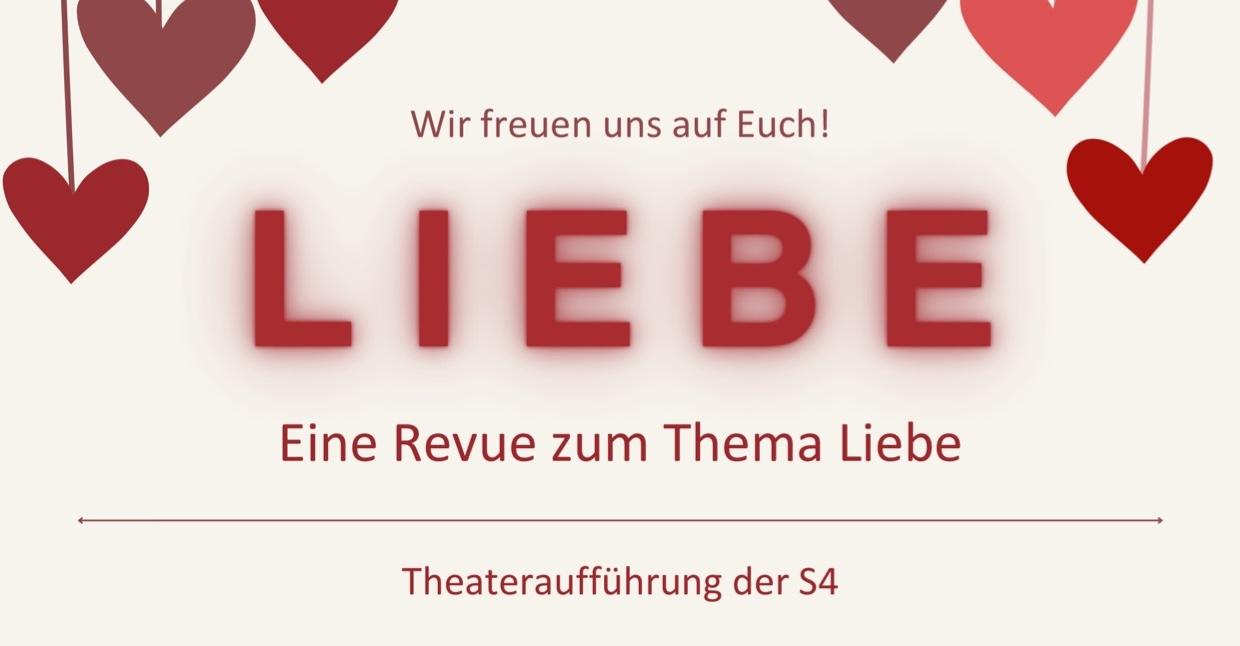 Plakat: „Liebe – Eine Revue zum Thema Liebe“, Theateraufführung der S4.